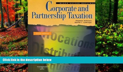 Big Deals  Black Letter Outline on Corporate and Partnership Taxation (Black Letter Outlines)