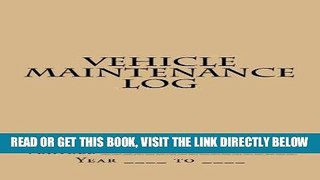 [FREE] EBOOK Vehicle Maintenance Log: Tan Cover (S M Car Journals) BEST COLLECTION