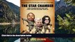 Big Deals  The Star Chamber: How Celebrities Go Free and Their Lawyers Become Famous  Full Read