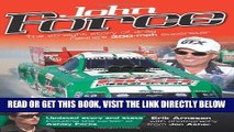 [READ] EBOOK John Force: The Straight Story of Drag Racing s 300-mph Superstar BEST COLLECTION