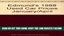 [READ] EBOOK Edmund s 1988 Used Car Prices, January/April ONLINE COLLECTION