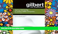 READ FULL  Gilbert Law Summaries on Agency, Partnership   LLCs, 6th  READ Ebook Full Ebook