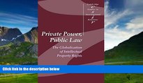 Big Deals  Private Power, Public Law: The Globalization of Intellectual Property Rights (Cambridge