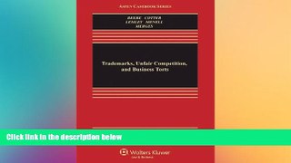 READ FULL  Trademarks, Unfair Competition, and Business Torts (Aspen Casebook Series)  READ Ebook