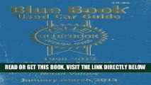 [READ] EBOOK Kelley Blue Book Used Car Guide: January-March 2013: 21 by Kelley Blue Book published