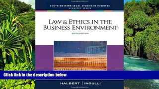 Must Have  Law   Ethics in the Business Environment - Sixth Edition  READ Ebook Full Ebook