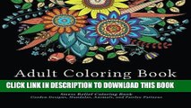 Read Now Adult Coloring Book Designs: Stress Relief Coloring Book: Garden Designs, Mandalas,