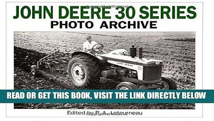 Download Video: [READ] EBOOK John Deere 30 Series Photo Archive: The Models 330, 430, 435, 530, 630, 730, and 830