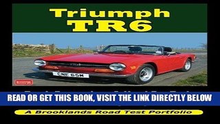 [READ] EBOOK Triumph TR6 (Road Test Portfolio) ONLINE COLLECTION