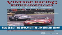 [FREE] EBOOK Vintage Racing British Sports Cars: A Hands-On Guide to Buying, Tuning, and Racing