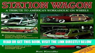 [FREE] EBOOK Station Wagon: A Tribute to America s Workaholic on Wheels ONLINE COLLECTION
