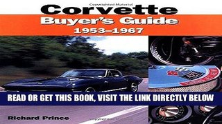 [READ] EBOOK Corvette Buyers Guide, 1953-1967 BEST COLLECTION