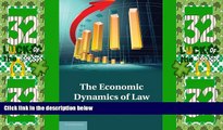 Big Deals  The Economic Dynamics of Law  Full Read Most Wanted