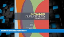 Big Deals  Dynamic Business Law: The Essentials  Full Read Most Wanted