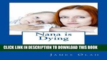 [PDF] Nana is Dying: Informing your child that a loved one is dying Speaking to your child about