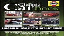 [FREE] EBOOK The Classic Car Book: The Essential Guide to Buying,Owning,Enjoying and Maintaining a