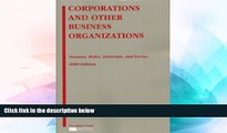 READ FULL  Corporations and Other Business Organizations: Statutes, Rules, Materials and Forms,