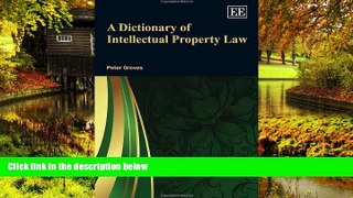 READ FULL  A Dictionary of Intellectual Property Law  READ Ebook Full Ebook