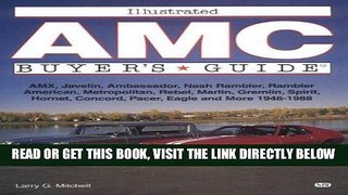 [FREE] EBOOK Illustrated Amc Buyer s Guide (Illustrated Buyer s Guide) BEST COLLECTION