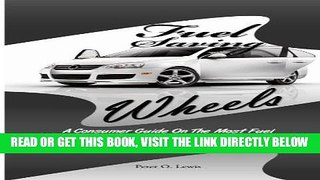 [READ] EBOOK Fuel Saving Wheels: A Consumer Guide On The Most Fuel Efficient Vehicles To Help You