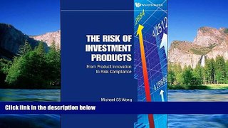 READ FULL  The Risk of Investment Products: From Product Innovation to Risk Compliance  Premium