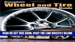 [FREE] EBOOK Complete Wheel and Tire Buyer s Guide (Illustrated Wheel and Tire Buyer s Guide) BEST