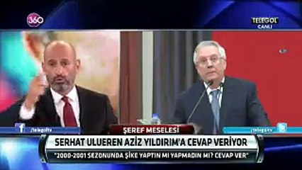 Serhat Ulueren'den Aziz Yıldırım'a; "Şike yaptın mı?"