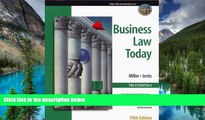 Must Have  Business Law Today, The Essentials: Text, Summarized Cases, Legal, Ethical, Regulatory,