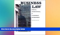 Must Have  Business Law: Ethical, International and E-Commerce Environment (4th Edition)  Premium