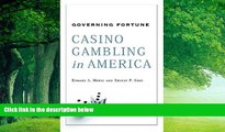 Books to Read  Governing Fortune: Casino Gambling in America  Full Ebooks Most Wanted