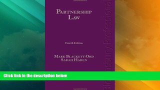 Big Deals  Partnership Law: The Modern Law of Firms, Limited Partnerships and LLPs (Fourth
