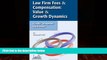 Books to Read  Law Firm Fees   Compensation: Value   Growth Dynamics  Full Ebooks Most Wanted