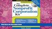 Big Deals  The Complete Nonprofit Corporation Kit (Complete . . . Kit)  Full Ebooks Most Wanted