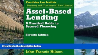 Books to Read  Asset-Based Lending: A Practical Guide to Secured Financing (Practising Law