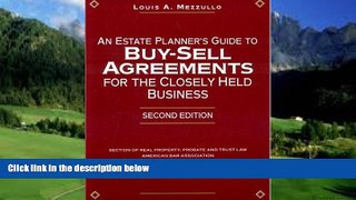 Big Deals  An Estate Planner s Guide to Buy-Sell Agreements for the Closely Held Business  Best