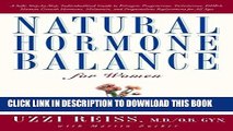 Read Now Natural Hormone Balance for Women: Look Younger, Feel Stronger, and Live Life with