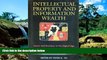 Must Have  Intellectual Property and Information Wealth [4 volumes]: Issues and Practices in the