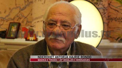Nderohet aktorja Hajrie Rondo - News, Lajme - Vizion Plus