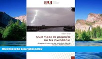 Must Have  Quel mode de propriÃ©tÃ© sur les inventions?: Analyse du concept de propriÃ©tÃ© dans le
