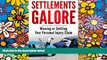 Must Have  Settlements Galore: Winning and Settling Your Personal Injury Claim  READ Ebook Full