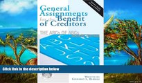 Big Deals  General Assignments for the Benefit of Creditors: The ABCs of ABCs  Full Read Most Wanted