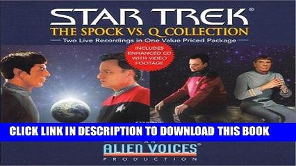 Read Now Spock vs. Q Gift Set (Star Trek (Unnumbered Audio)) Download Book
