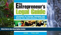 Big Deals  The Entrepreneur s Legal Guide: Strategies for Starting, Managing, and Making Your