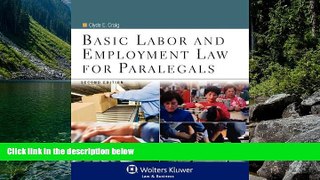 Big Deals  Basic Labor   Employment Law for Paralegals, Second Edition (Aspen College)  Full Read