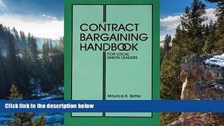 Big Deals  Contract Bargaining Handbook for Local Union Leaders  Best Seller Books Most Wanted