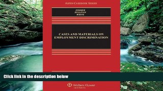 Big Deals  Cases and Materials on Employment Discrimination, Eighth Edition (Aspen Casebook)  Best