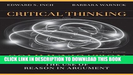 [EBOOK] DOWNLOAD Critical Thinking and Communication: The Use of Reason in Argument (6th Edition)