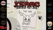 Binding of Isaac WoTL Gameplay: Episode 68 and half Isaac Lets Play Update and v1.2