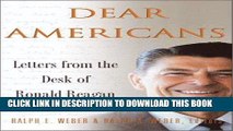 [EBOOK] DOWNLOAD Dear Americans: Letters from the Desk of Ronald Reagan GET NOW