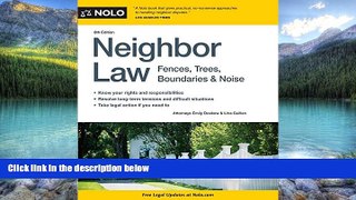 Big Deals  Neighbor Law: Fences, Trees, Boundaries   Noise  Full Ebooks Best Seller